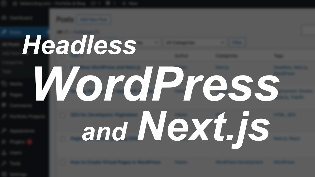 Headless WordPress and Next.js
